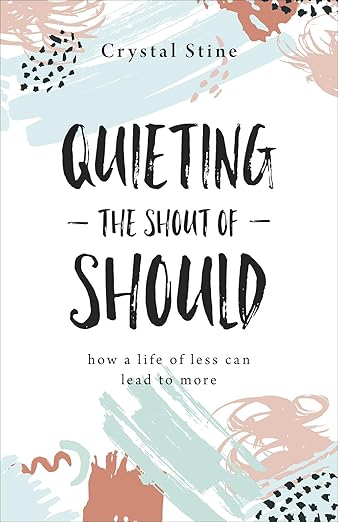 Quieting the Shout of Should