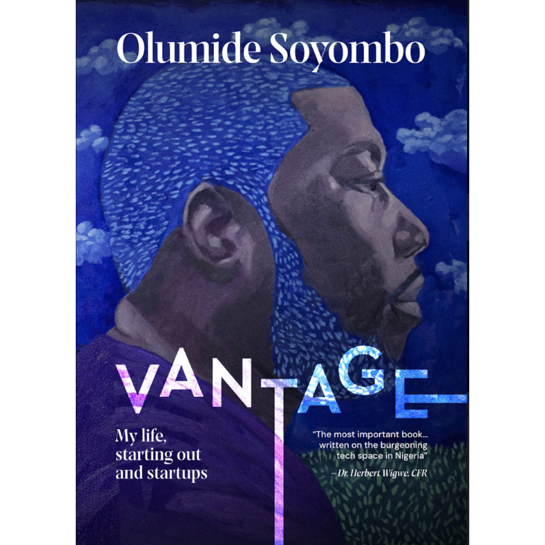 Vantage: My Life, Starting Out and Startups